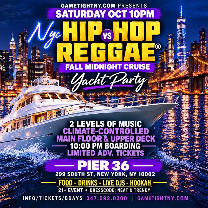 NYC HIP HOP VS REGGAE Saturday Midnight Yacht Party Cruise at Pier 36