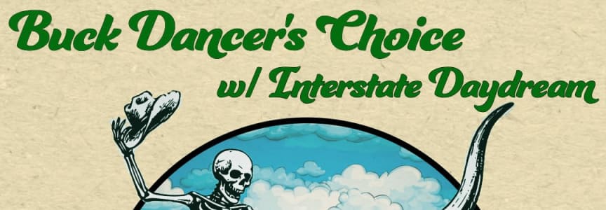 Buck Dancer’s Choice (Grateful Dead Tribute) w/ Interstate Daydream