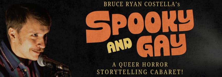 Spooky & Gay: a queer horror storytelling cabaret!