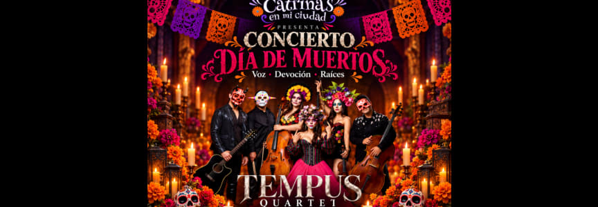 Catrinas en Mi Ciudad | Tempus Quartet Outdoor Concert