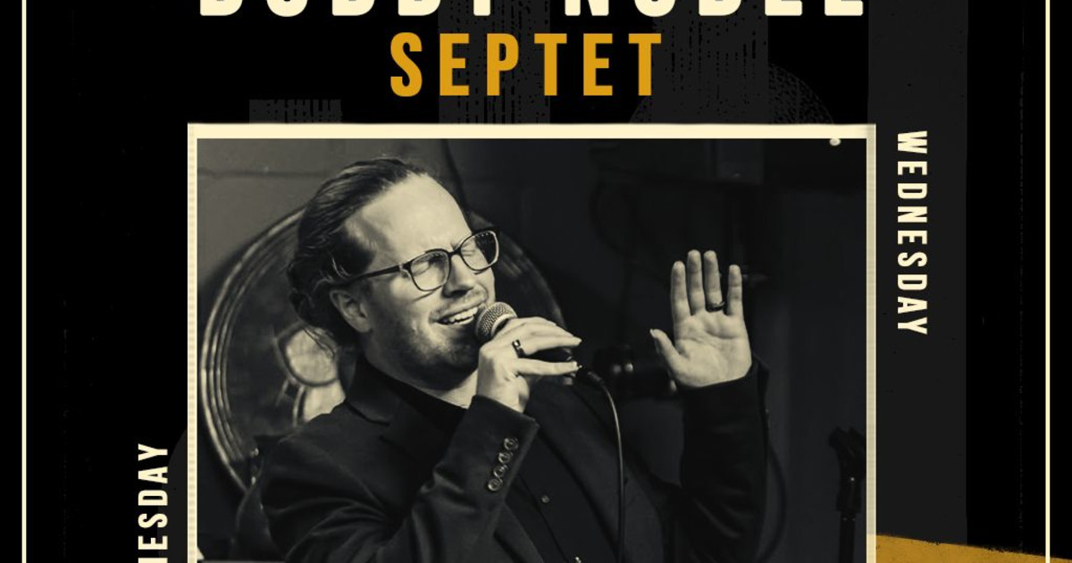 AJS Presents: Bobby Noble Septet Austin concert poster