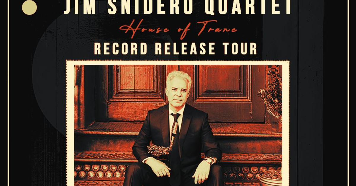 Jim Snidero Quartet "House of Trane" Record Release Austin concert poster