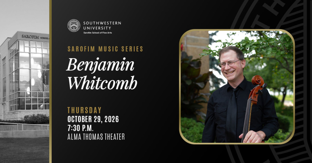 Sarofim Music Series: Dr. Benjamin Whitcomb, Cellist Austin concert poster