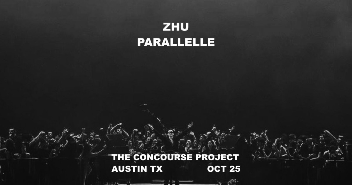 ZHU (Night 2) at The Concourse Project Austin concert poster