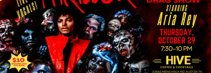 Thriller: ’80s Halloween Party & Drag Show