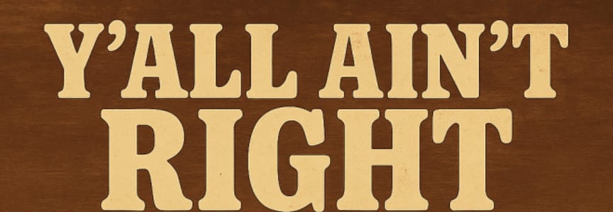 Y’all Ain’t Right: A Wild Night of Unfiltered Comedy [Saturday Night Edition]
