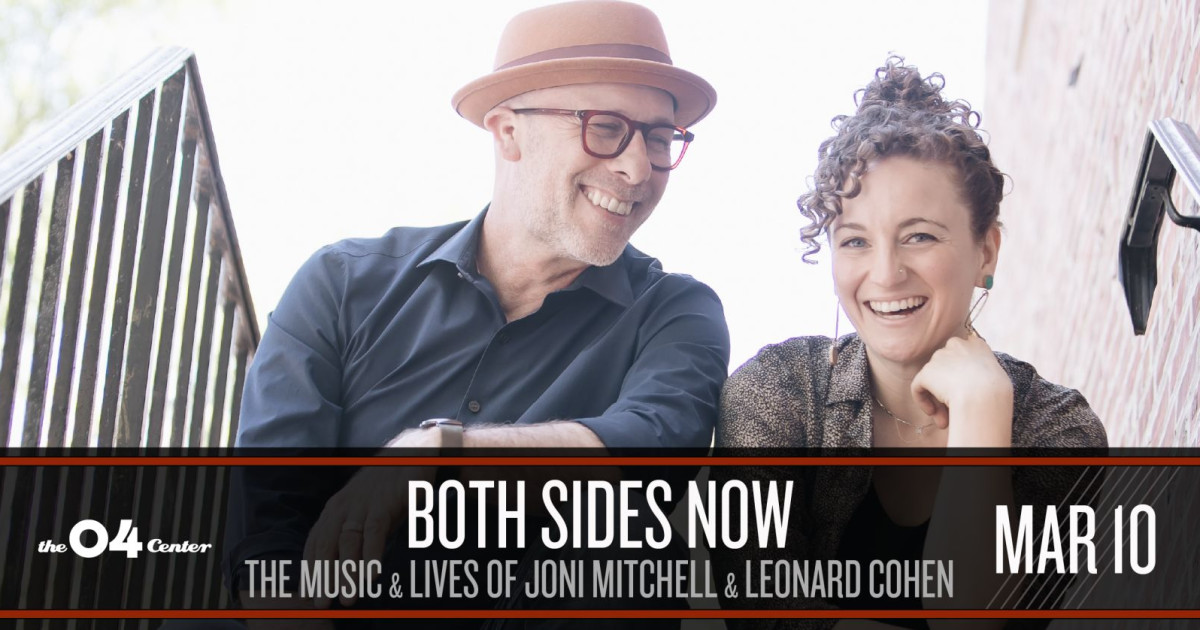 Both Sides Now: A Joni Mitchell & Leonard Cohen Story Concert Austin concert poster