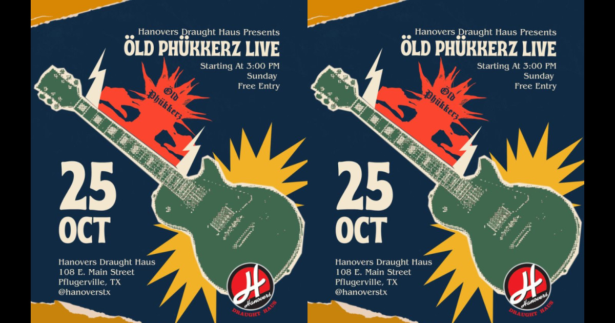 Poster for Live Music Show with Old Phukkerz at Hanovers Pflugerville in Austin