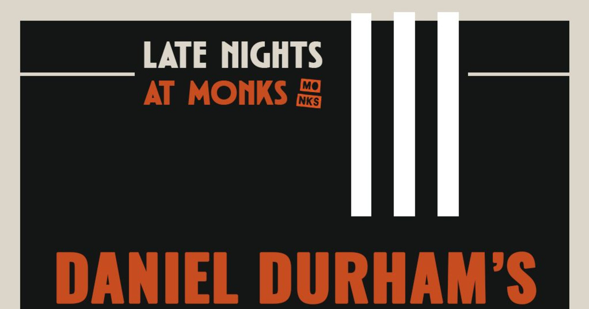 Late Nights at Monks | Daniel Durham’s It’s Almost Time To Start Getting Excited About Christmas Austin concert poster