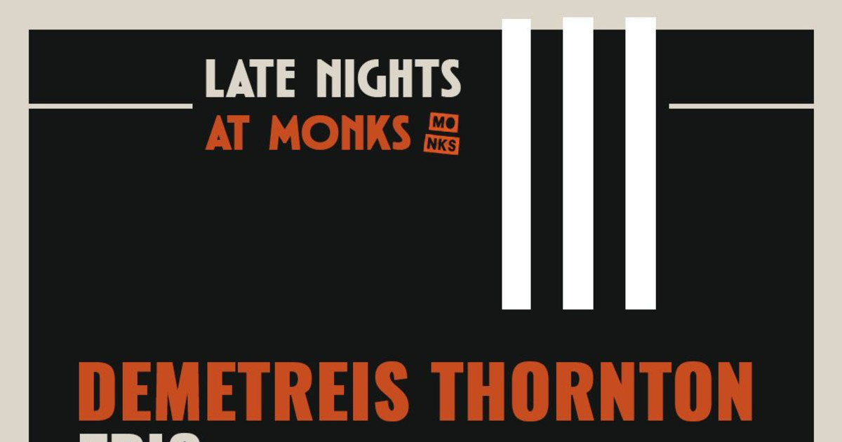 Late Nights at Monks | Demetreis Thornton Trio Austin concert poster