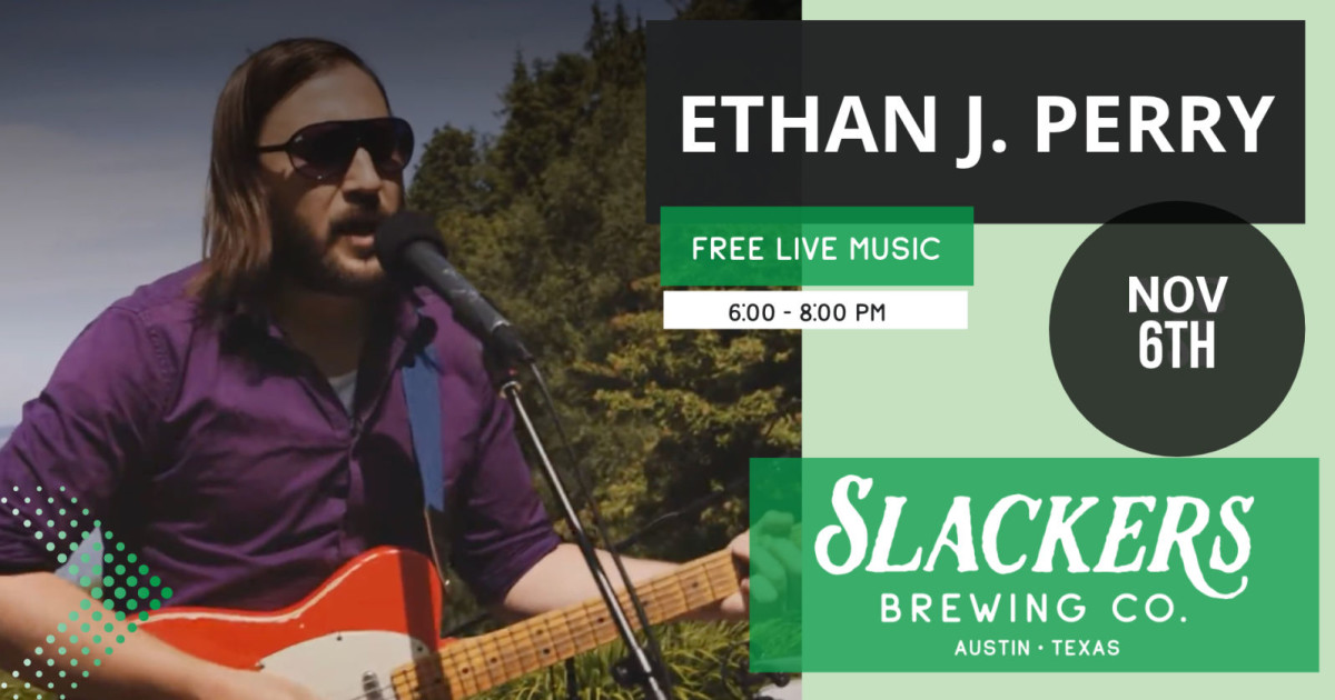 Poster for Live Music w/ Ethan J. Perry in Austin