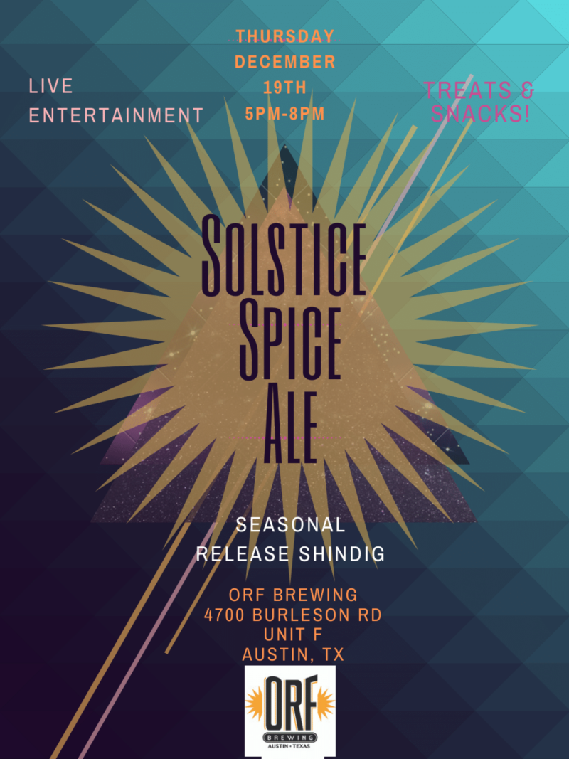 Solstice Spice Ale Seasonal Release Shindig In Austin At Orf