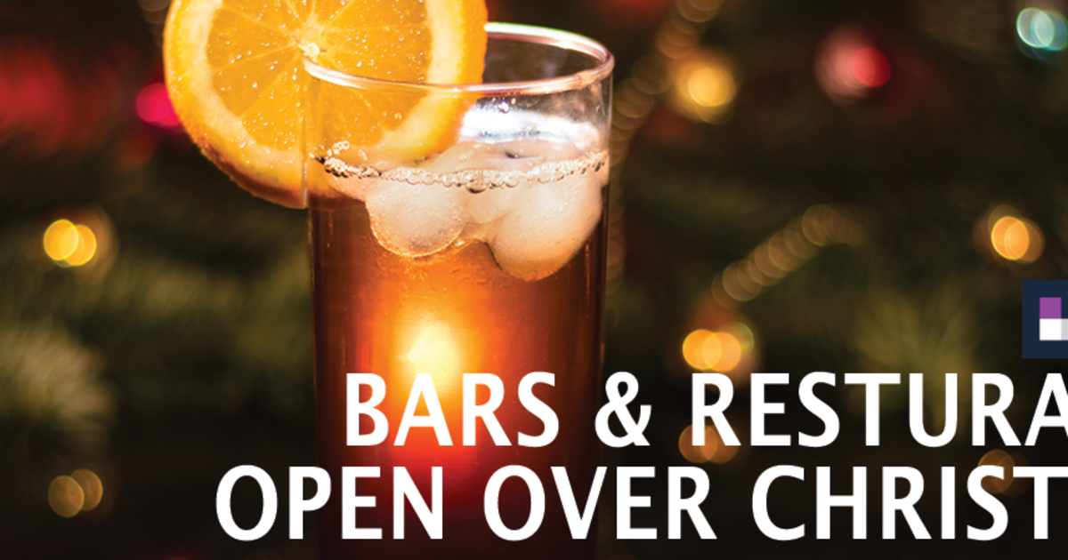 Bars And Restaurants Open Over Christmas
