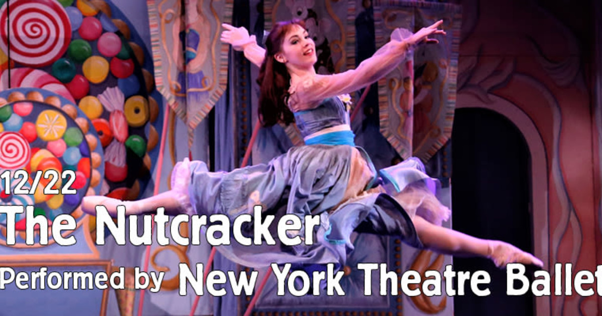 The Nutcracker Performed by New York Theatre Ballet in Tarrytown