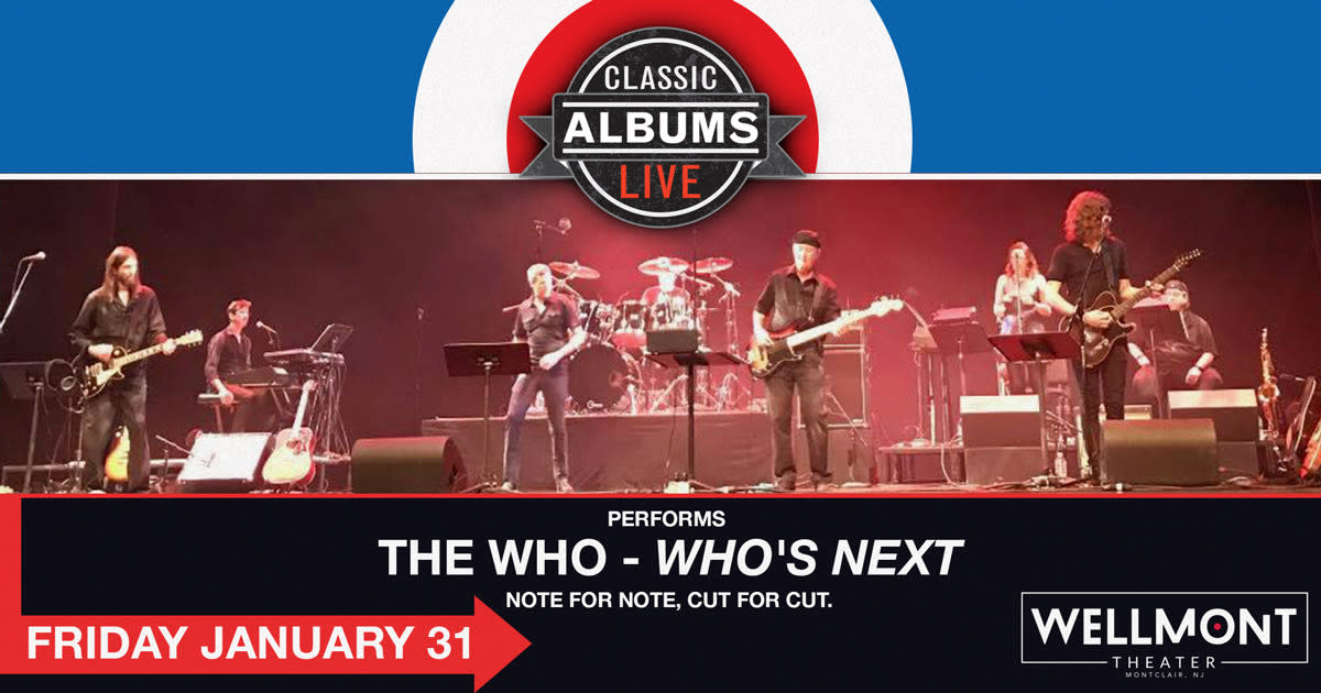 Classic Albums Live: The Who - Who's Next in Montclair at The