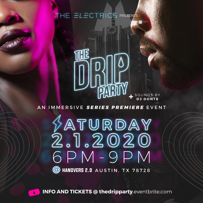 The Drip Party in Austin at Hanovers 2.0