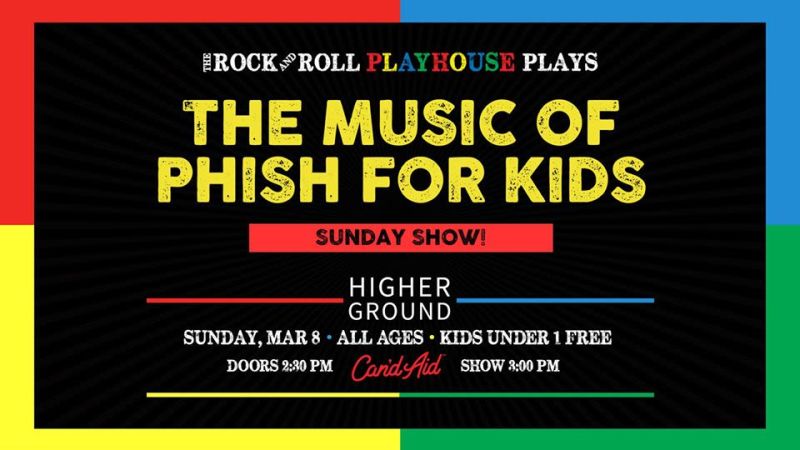 The Music Of Phish For Kids In Burlington At Higher Ground