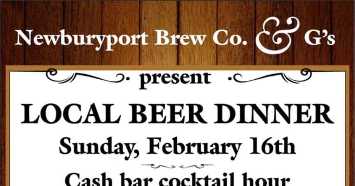 Local Beer Dinner Featuring Newburyport Brewing Co. in Boston at