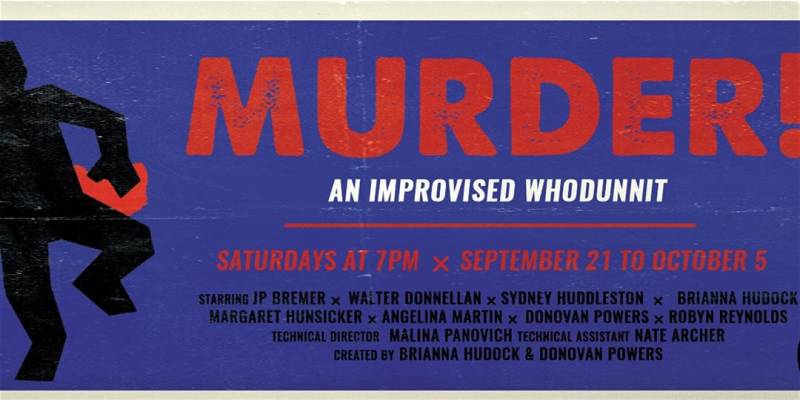 Murder An Improvised Whodunnit In Austin At Fallout Theater