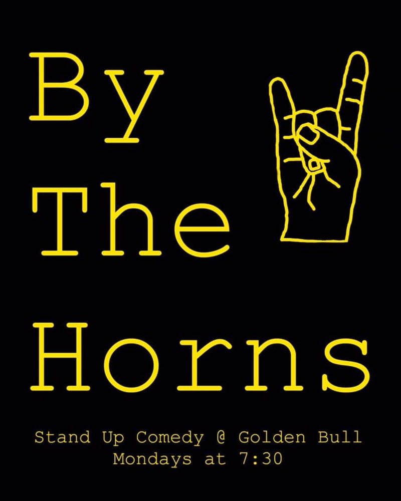 By The Horns Monday Night Stand Up In Oakland At The Golden Bull