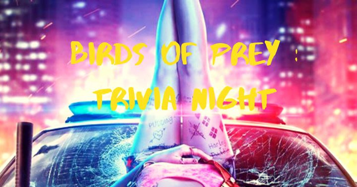 Birds Of Prey Trivia Night In St Louis At MX Movies