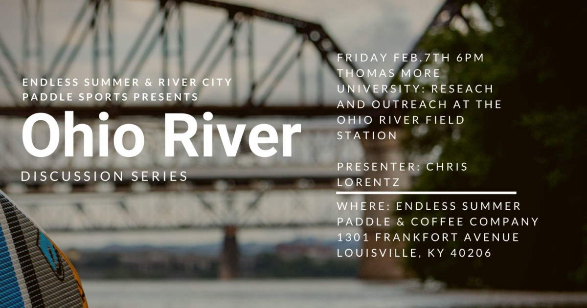 Ohio River Discussion Series TMU Biology Field Station