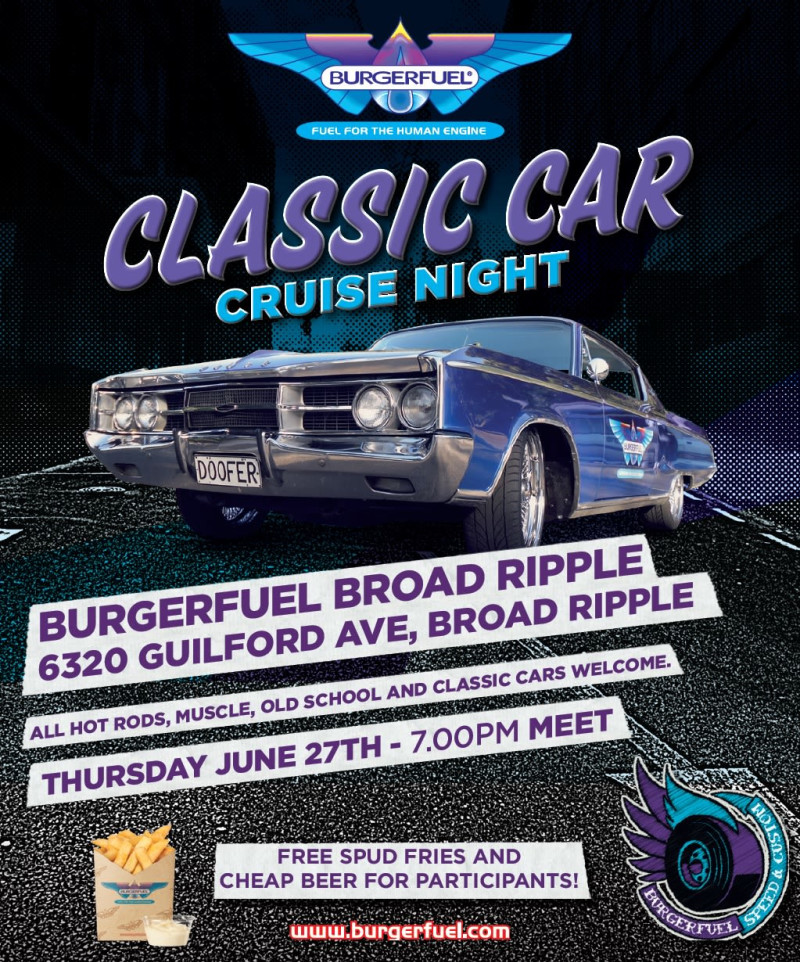 Burgerfuel Classic Car Cruise Night In Indianapolis At