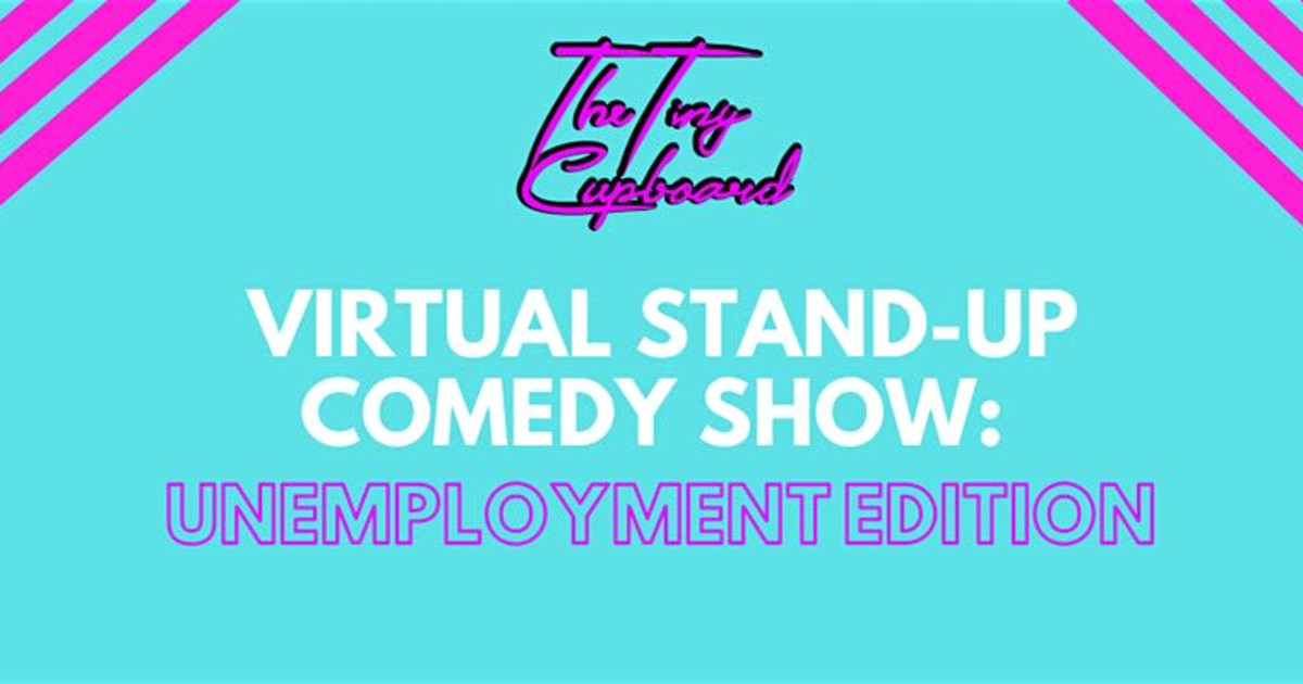 Live Virtual Stand Up Comedy Show: Unemployment Edition in NYC at