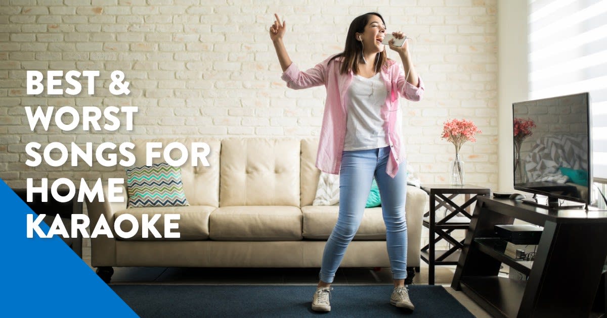 Best and Worst Songs For Home Karaoke