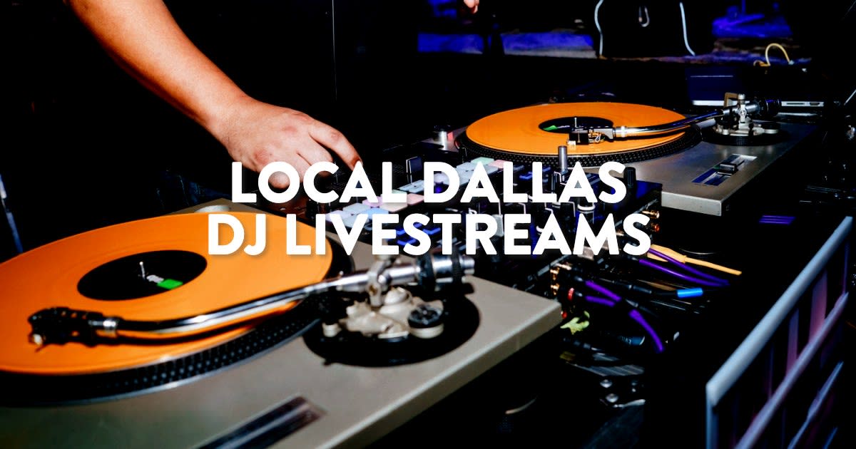 Local Dallas DJ Livestreams