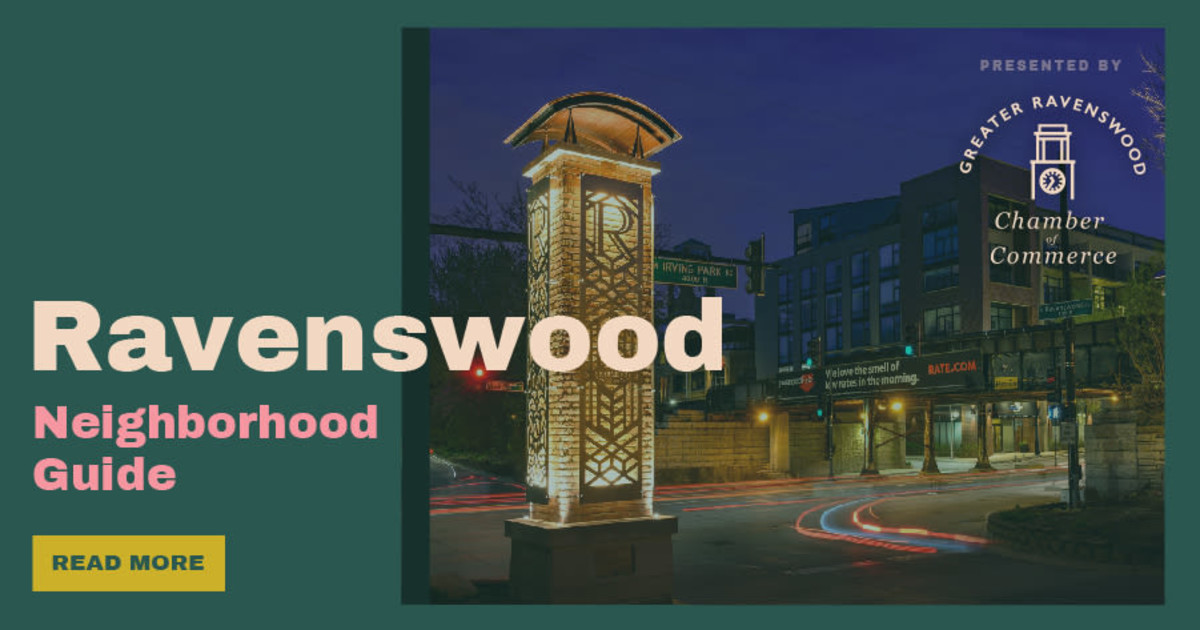 Ravenswood Neighborhood Guide