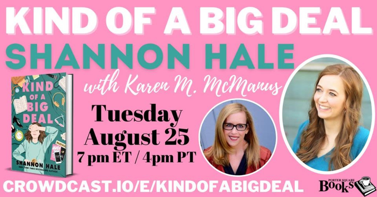 Virtual Shannon Hale With Karen M Mcmanus Kind Of A Big Deal In