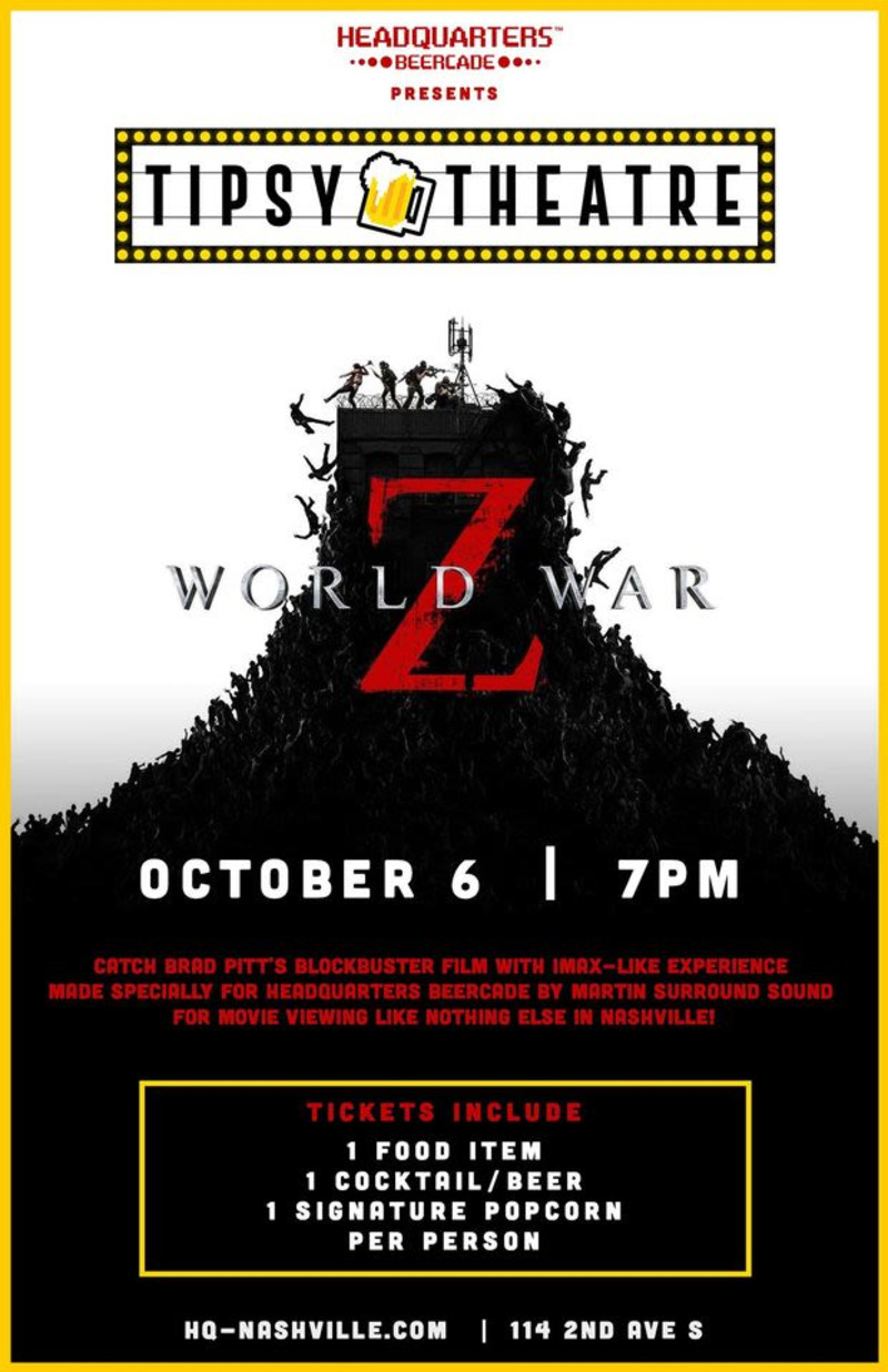 Tipsy Theatre World War Z In Nashville At Headquarters Beercade