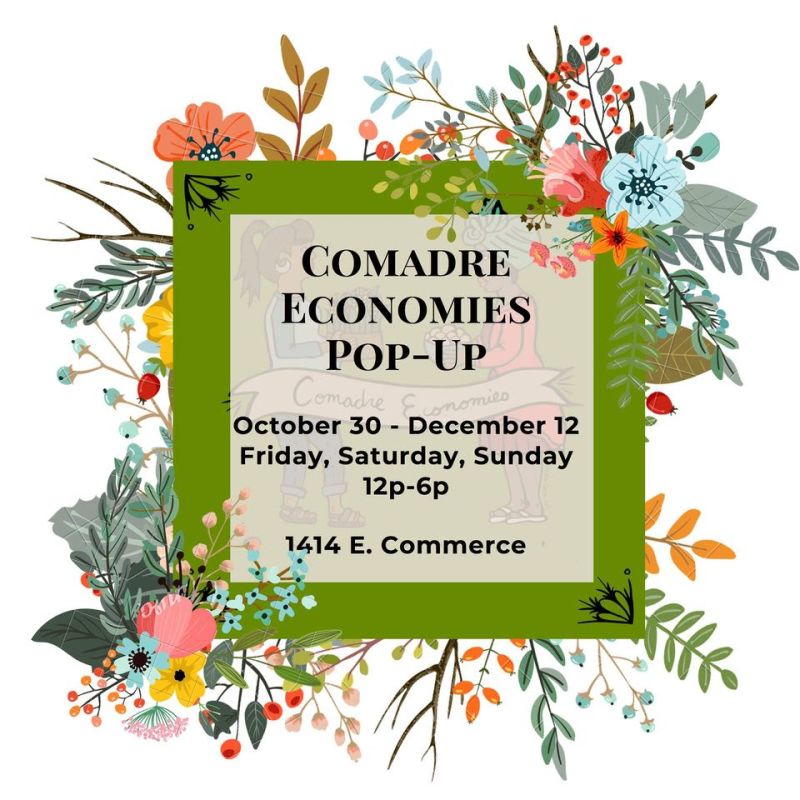 Comadre Economies Pop Up Shop In San Antonio At Southwest Workers