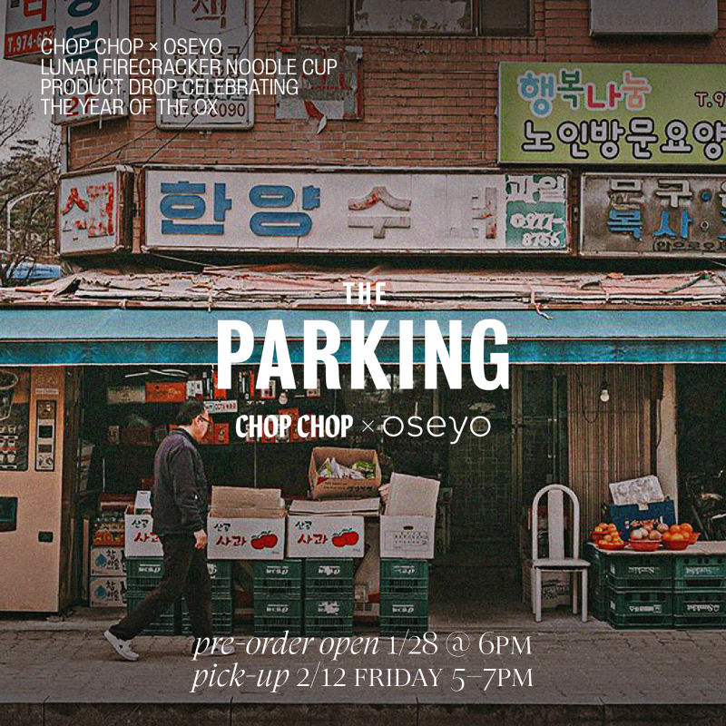 The Parking CHOP CHOP x Oseyo in Austin at Oseyo