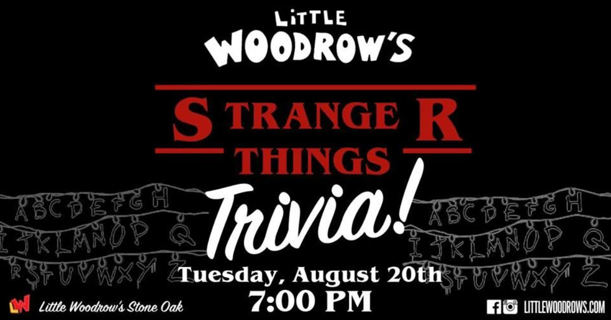 Stranger Things Trivia In San Antonio At Little Woodrow s Stone