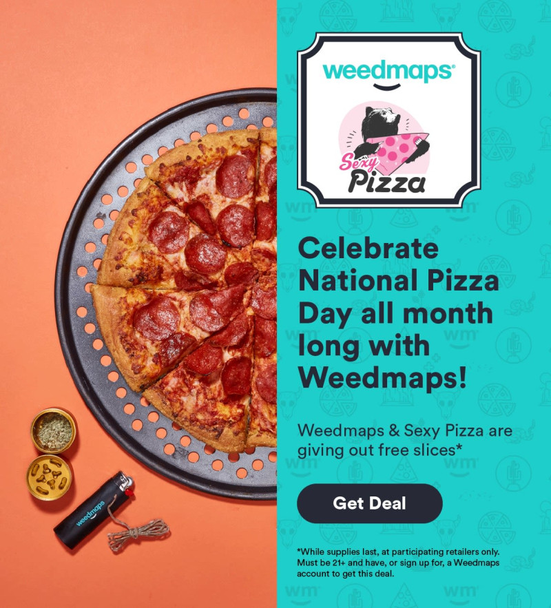 Celebrate National Pizza Day With A Free Slice From Weedmaps in