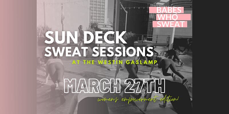 Sun Deck Sweat Sessions In San Diego At The Westin San Diego