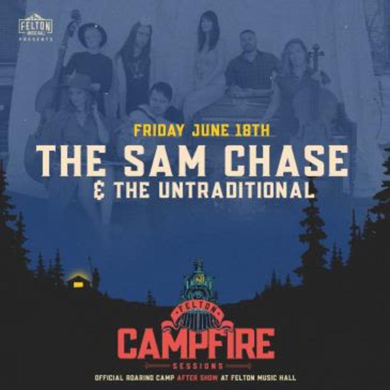 The Sam Chase & The Untraditional (Roaring Camp After Show) in