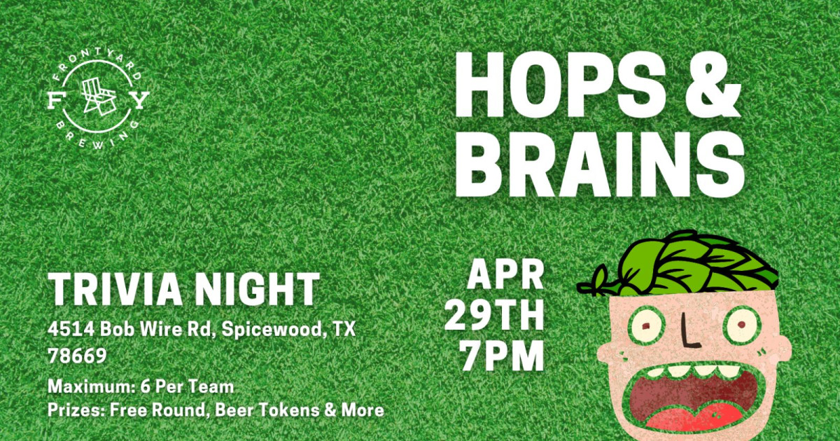 TRIVIA Hops Brains In Spicewood At Frontyard Brewing