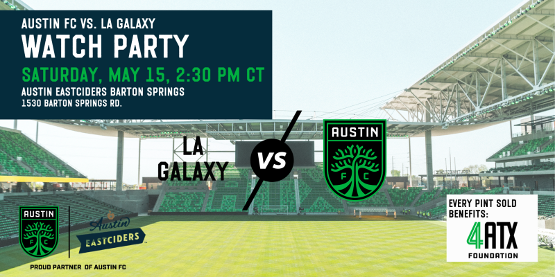 Austin FC VS LA Galaxy in Austin at Austin Eastciders Barton