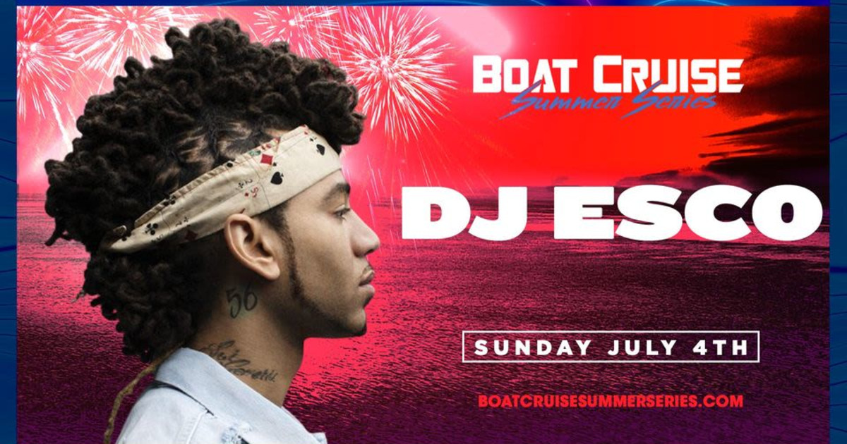 Dj Esco, Boat Cruise Summer Series, 7.4.21 in Boston at 200