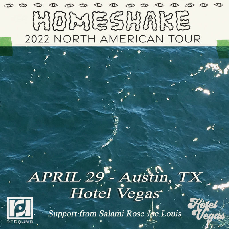 HOMESHAKE with Salami Rose Joe Louis in Austin at Hotel Vegas & The