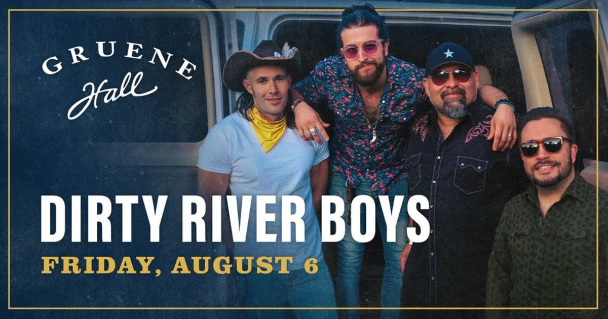 The dirty river boys live in new braunfels at gruene hall