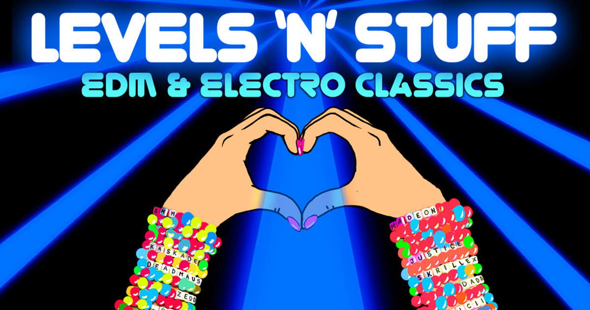 Levels 'N' Stuff Electro House & EDM Classics in los angles at