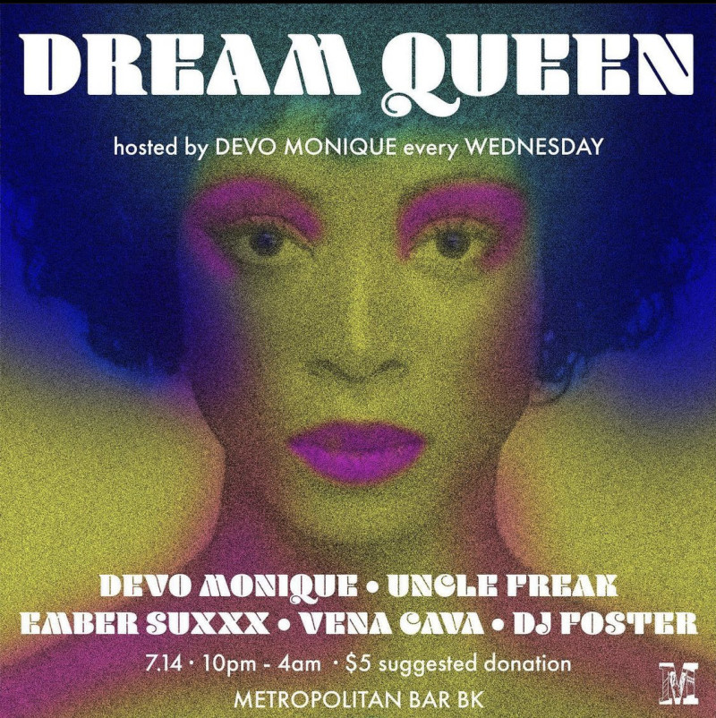 Dream Queen in NYC at Metropolitan
