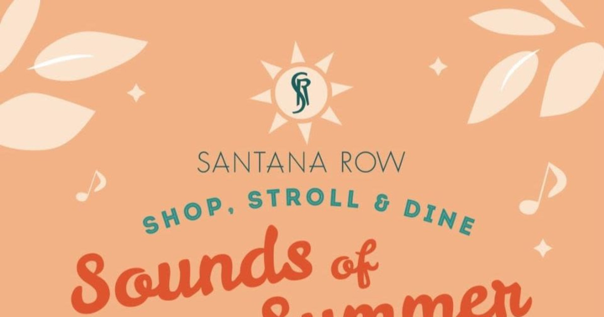 Santana Row Sounds of Summer in San Jose at Santana Row