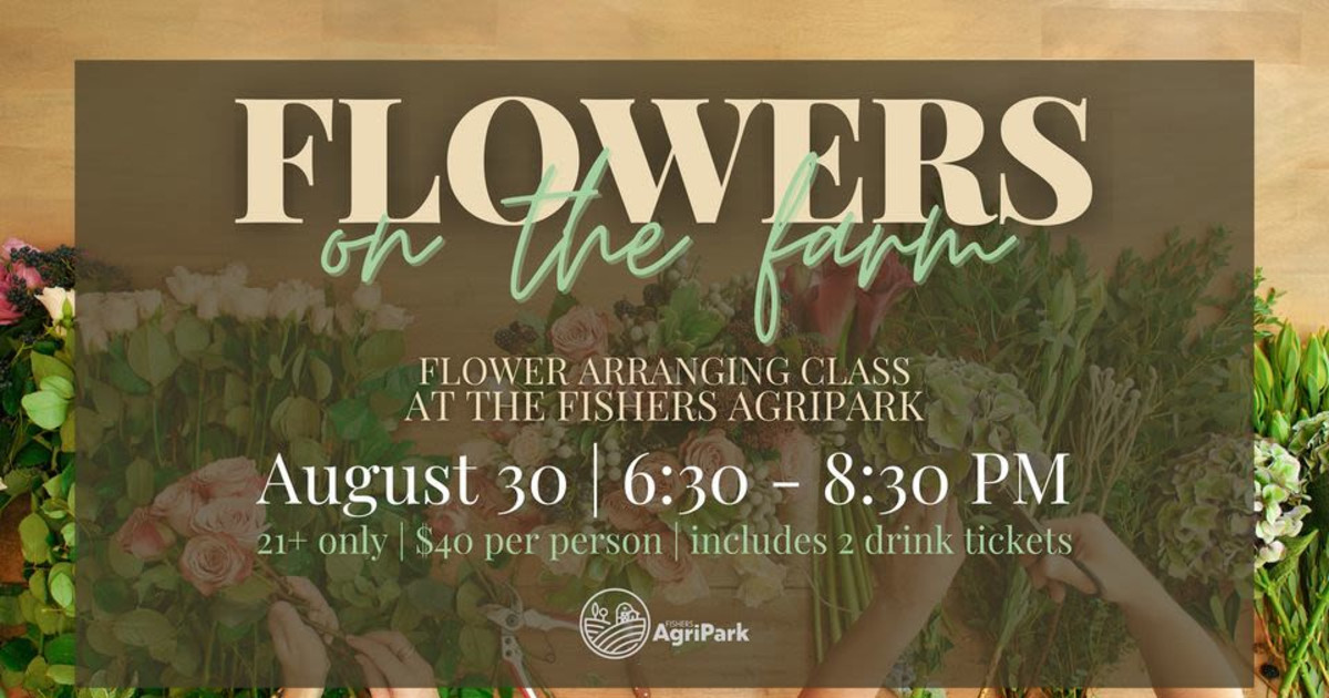 Flowers on The Farm in Indianapolis at Fishers AgriPark