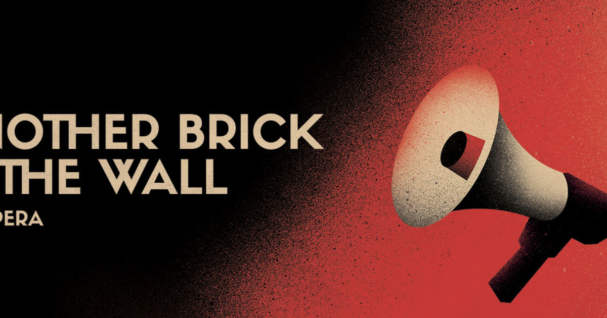 Another Brick In The Wall The Opera 17 NOV 2019