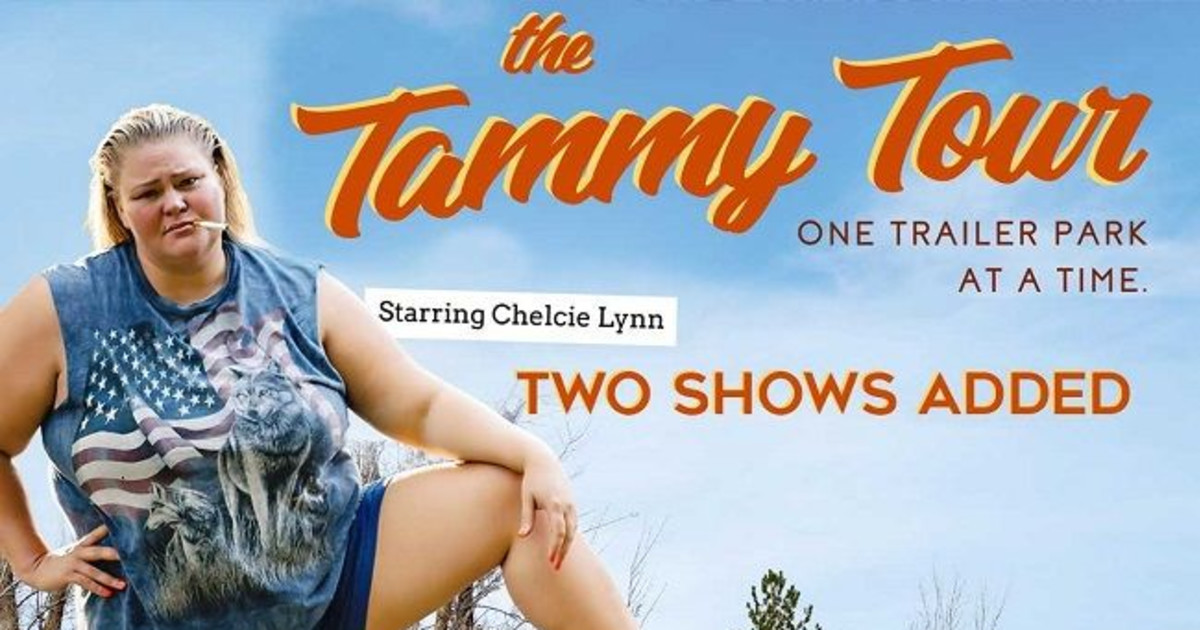 The Tammy Tour One Trailer Park at a Time starring CHELCIE LYNN in